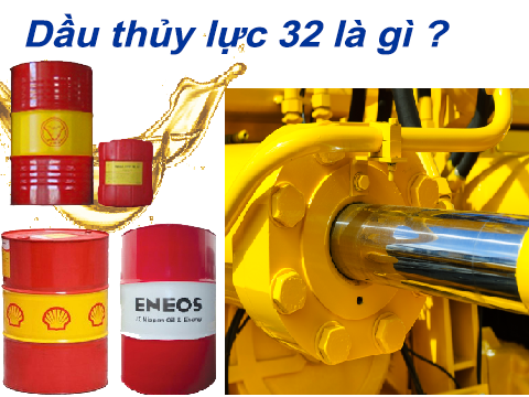 Mô tả: dầu thủy lực 32 là gì